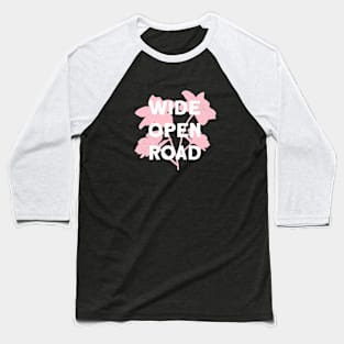 Wide Open Road, pink & white Baseball T-Shirt